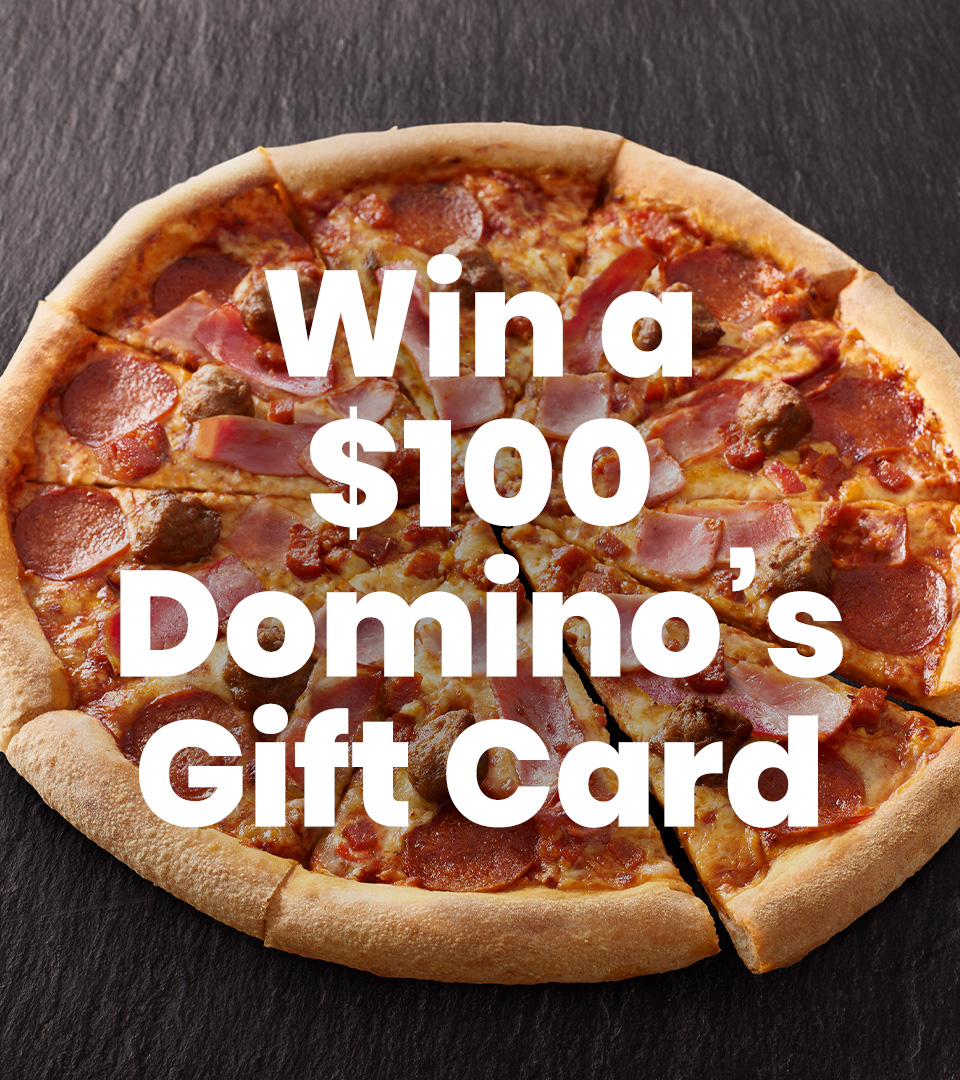  100 Domino s Voucher Enter Free Australian Online Competitions To 